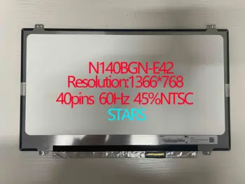 14,0-инчов сензорен LCD екран за лаптоп N140BGN-E42 EDP 40 контакти HD1366x768 Подмяна на матрица на панела на дисплея