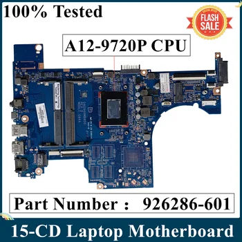 LSC Възстановена дънна Платка за лаптоп HP 15-CD DAG94AMB8D0 926286-601 926286-501 926286-001 с процесор A12-9720P