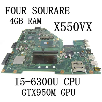 X550VX За ASUS A550V W50V X550V X550VQ FH5900V дънна Платка на лаптоп с процесор I5-6300U GTX950M GPU 4 GB оперативна памет, дънна Платка