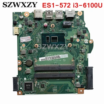 Възстановена за ACER Aspire ES1-572 дънна Платка на лаптоп B5W1S LA-D671P NBGD011001 NB.GD011.001 SR2EU i3-6100U i3-6006U процесор DDR3L