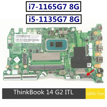 Възстановена За Lenovo ThinkBook 14 G2 ОТ дънната Платка на лаптопа LA-K051P 5B21A24596 5B21A24599 i7-1165G7/i5-1135G7 процесор RAM 8G