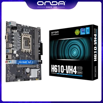 Дънна платка ONDA H610 VH4 LGA 1700 Поддържа процесор Intel Core i3/i5/i7/i9 12th 13th, Двуканалната памет DDR4 H610-VH4