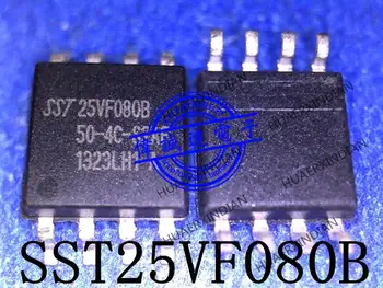 Нов Оригинален SST25VF080B-50-4C-S2AF SST25VF0808 SOP8
